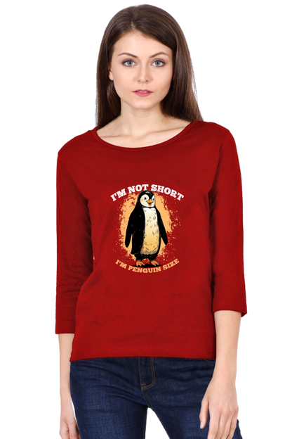 "I am not Short, I am Penguin Size" Funny Printed Women's Round Neck Tshirt