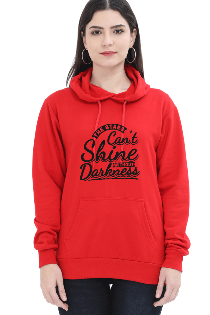 "The Stars Can't Shine Without Darkness" Cozy Hooded Sweatshirt For Women | Quotes T-Shirt