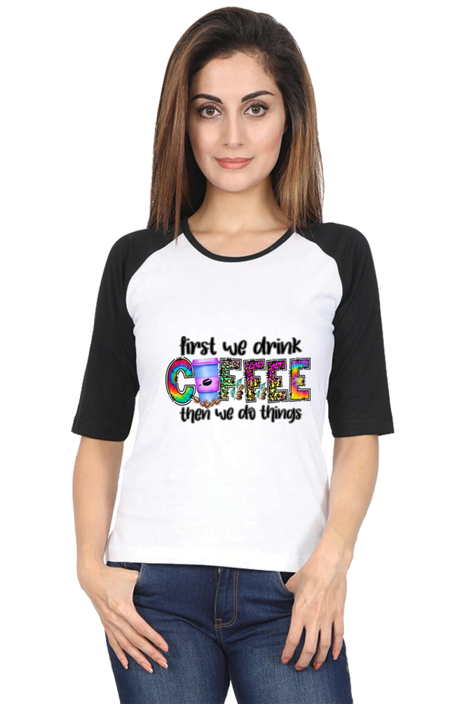 Coffee-Powered Comfort - Raglan Full Sleeves Wear | Quotes T-Shirt