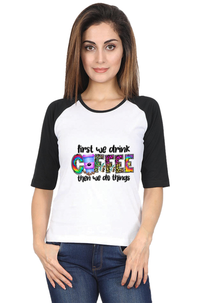 Coffee-Powered Comfort - Raglan Full Sleeves Wear | Quotes T-Shirt