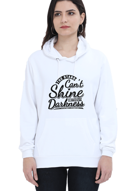 "The Stars Can't Shine Without Darkness" Cozy Hooded Sweatshirt For Women | Quotes T-Shirt