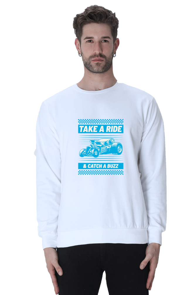 Men’s Full-Sleeve Sweatshirt - Take a Ride & Catch a Buzz