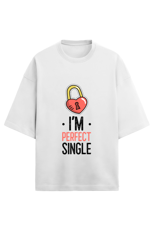 Unisex Half Sleeve Terry T-Shirt – 'I’m Perfect Single