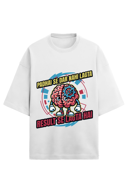 Padhai Se Dar Nahi Lagta Result Se Lagta Hai - Unisex Desi T-Shirt for Backbenchers