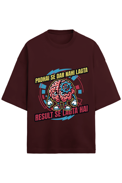 Padhai Se Dar Nahi Lagta Result Se Lagta Hai - Unisex Desi T-Shirt for Backbenchers