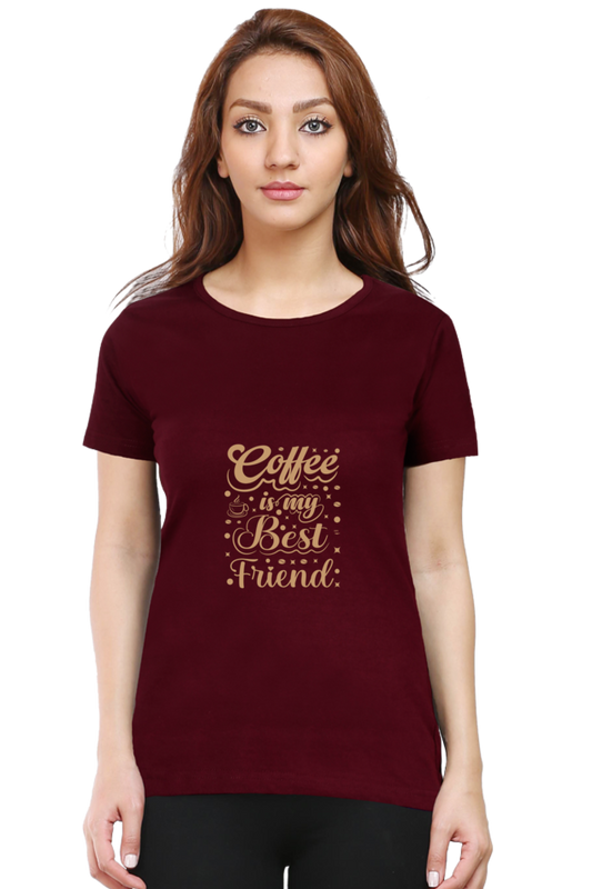 Coffee is My  Best Friend - Casual Wear | Quotes T-Shirt