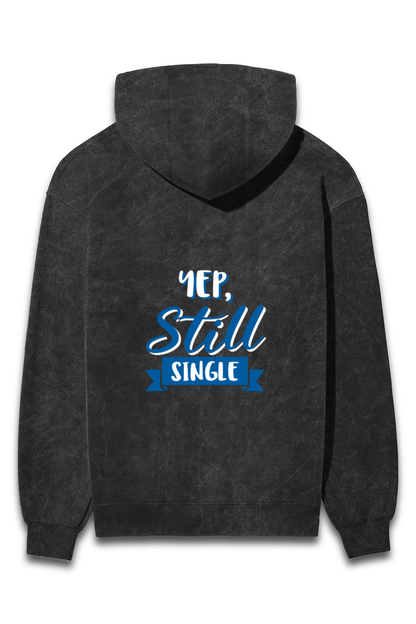 Men’s Full-Sleeve ‘Yep, Still Single’ Hoodie - Valentine Edition