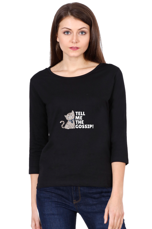 Women’s Full-Sleeve T-Shirt – Tell Me The Gossip