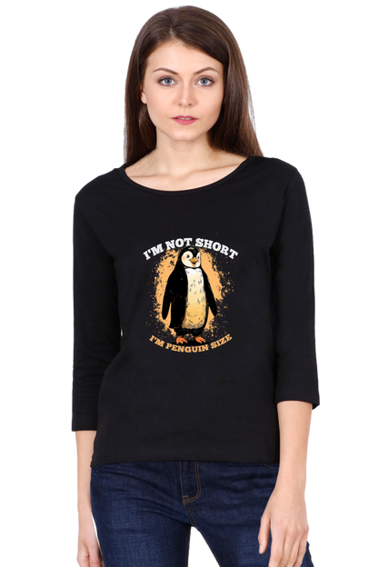 "I am not Short, I am Penguin Size" Funny Printed Women's Round Neck Tshirt