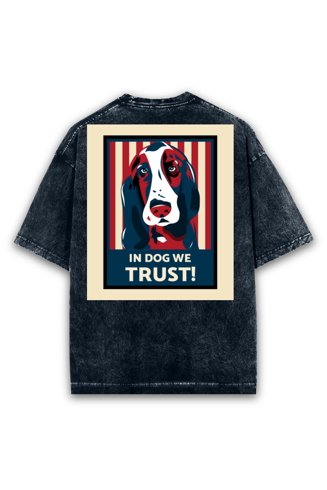 Men’s Half-Sleeve Oversized T-Shirt – In Dog, We Trust