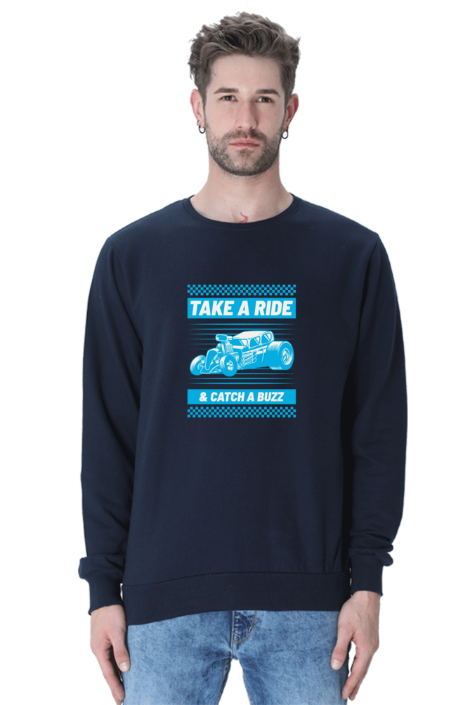 Men’s Full-Sleeve Sweatshirt - Take a Ride & Catch a Buzz