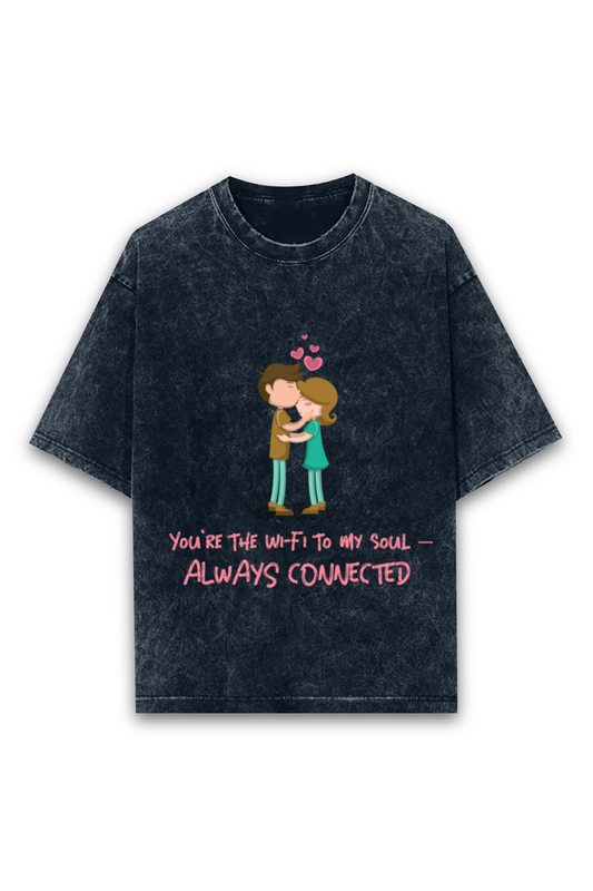 Unisex Oversized Acidwash Valentine T-Shirt - Always Connected