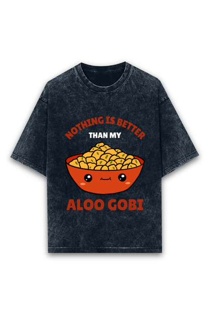 Unisex Half-Sleeve Casual T-Shirt – Nothing Is Better Than My Aloo Gobi