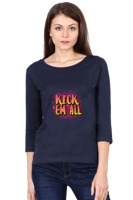 Kick 'em All – Bold & Cool Full Sleeve T-Shirt For Women | Graphic T-Shirt