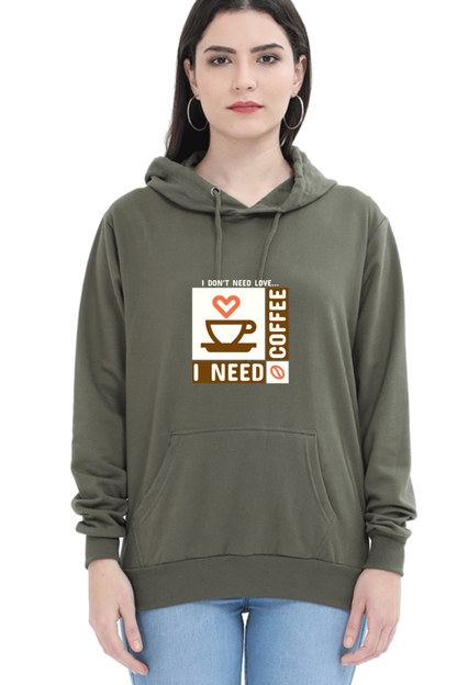 Women’s Full-Sleeve Hoodie – I Don’t Need Love, I Need Coffee