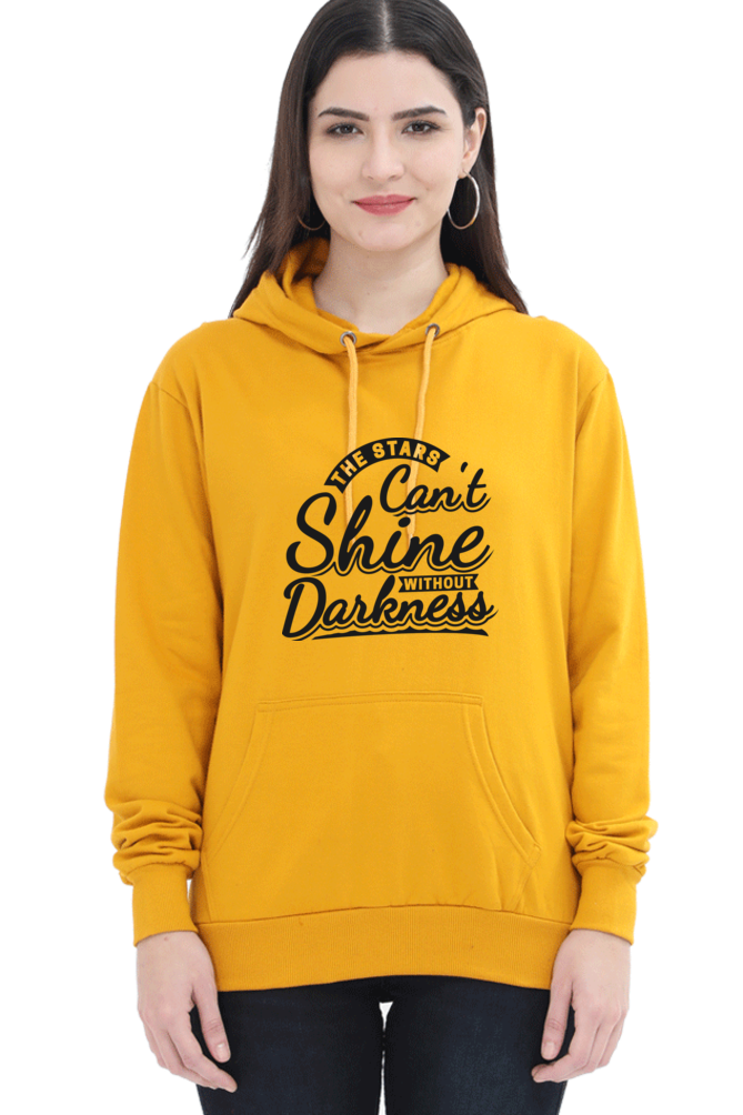 "The Stars Can't Shine Without Darkness" Cozy Hooded Sweatshirt For Women | Quotes T-Shirt