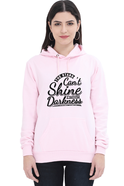 "The Stars Can't Shine Without Darkness" Cozy Hooded Sweatshirt For Women | Quotes T-Shirt