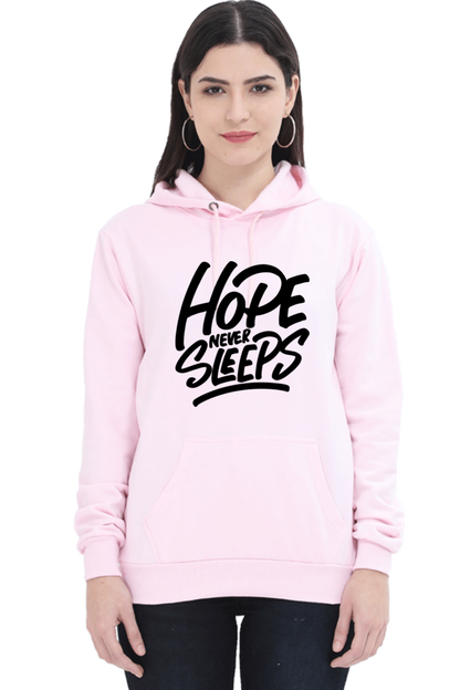 Hope Never Sleeps Women’s Cozy Hooded Sweatshirt | Quotes T-Shirt