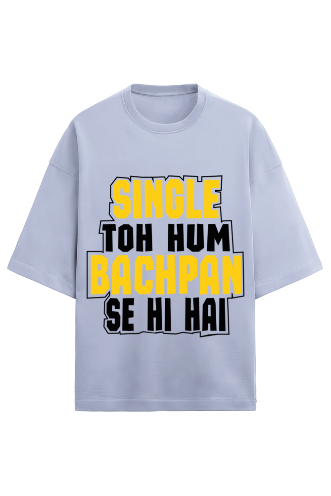 Men’s Half Sleeve Terry Valentine T-Shirt - "Single Toh Hum Bachpan Se Hai"