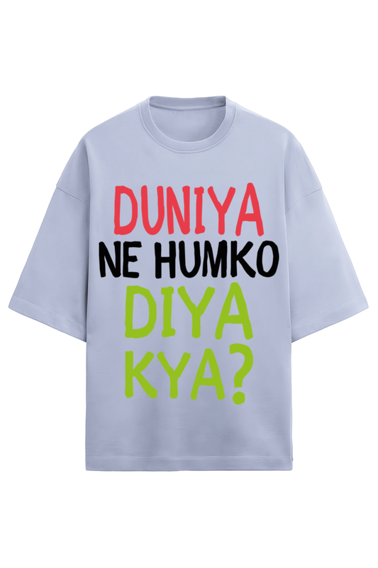 Duniya Ne Humko Diya Kya Quirky Desi Quote Unisex Terry Half Sleeve T-Shirt