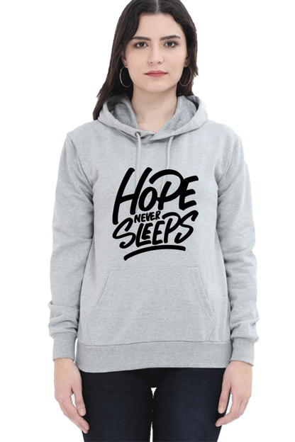 Hope Never Sleeps Women’s Cozy Hooded Sweatshirt | Quotes T-Shirt