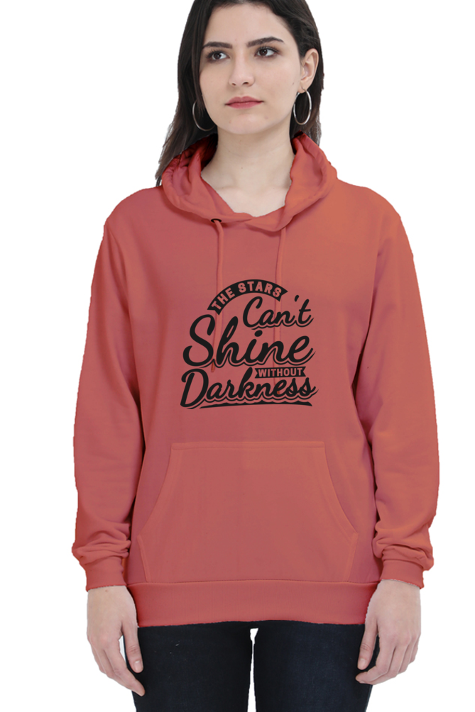 "The Stars Can't Shine Without Darkness" Cozy Hooded Sweatshirt For Women | Quotes T-Shirt