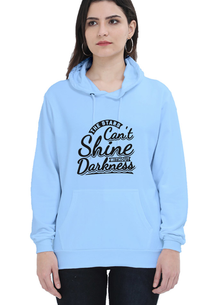 "The Stars Can't Shine Without Darkness" Cozy Hooded Sweatshirt For Women | Quotes T-Shirt