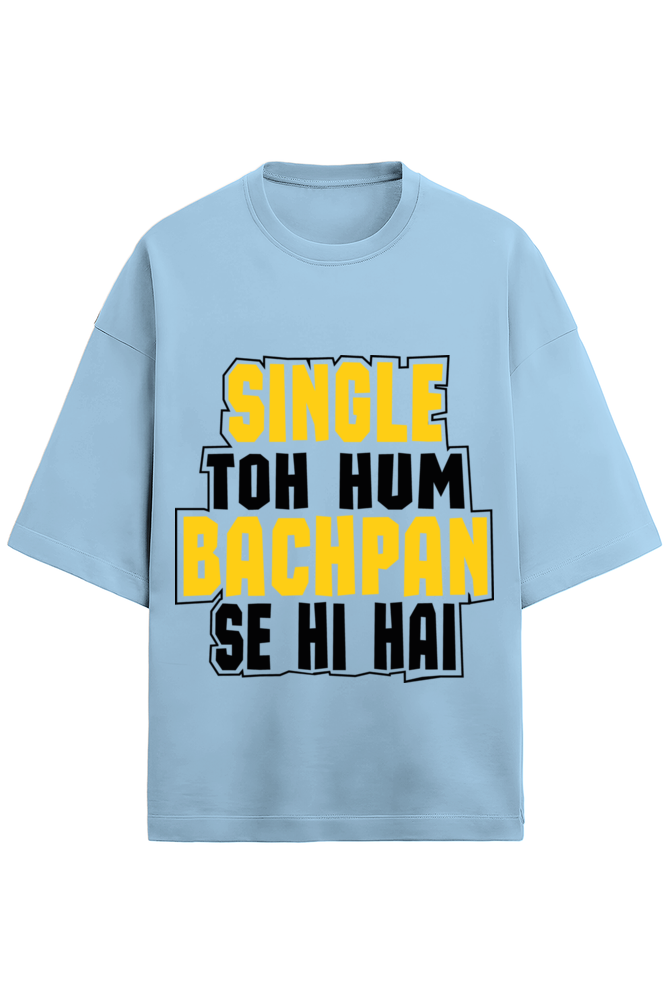 Men’s Half Sleeve Terry Valentine T-Shirt - "Single Toh Hum Bachpan Se Hai"