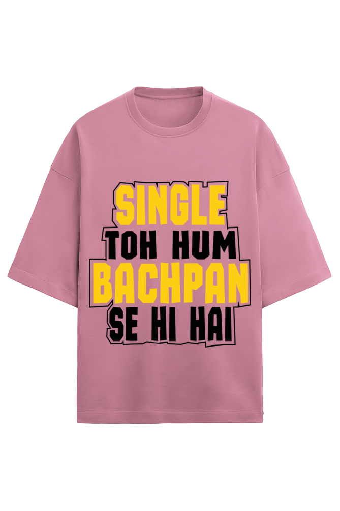 Men’s Half Sleeve Terry Valentine T-Shirt - "Single Toh Hum Bachpan Se Hai"