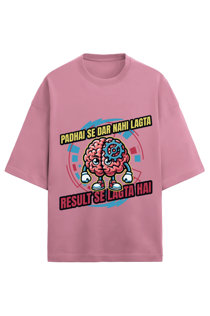 Padhai Se Dar Nahi Lagta Result Se Lagta Hai - Unisex Desi T-Shirt for Backbenchers